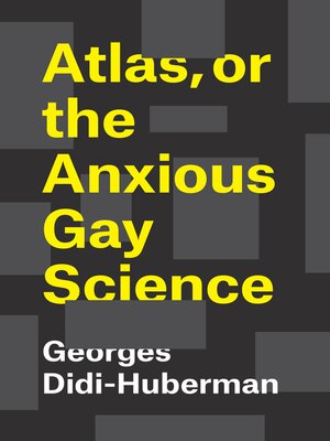 cover image of Atlas, or the Anxious Gay Science